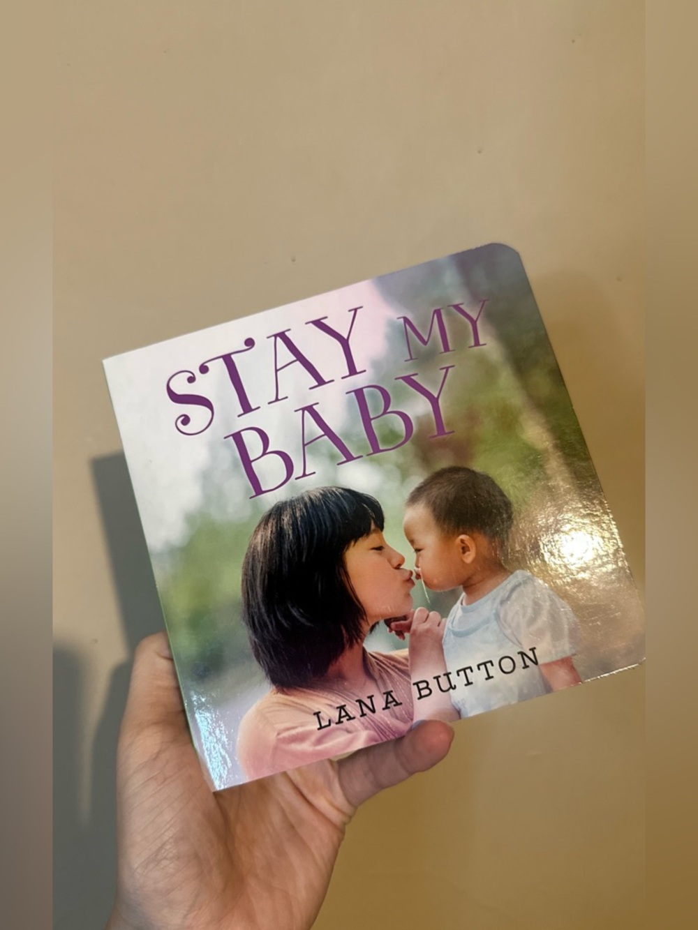 Stay My Baby by Lana Button - Children's Board Book